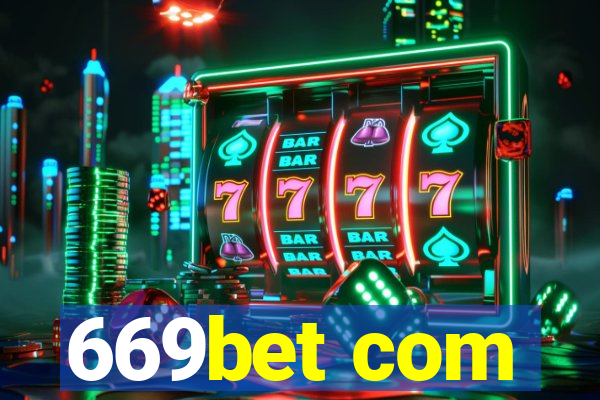 669bet com